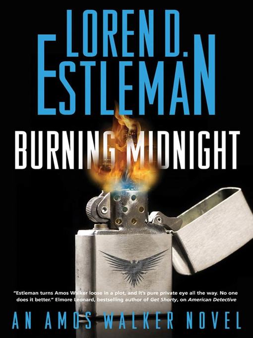 Title details for Burning Midnight by Loren D. Estleman - Available